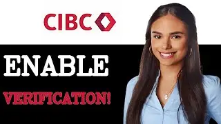 How To Setup Two Step Verification On CIBC (2025)