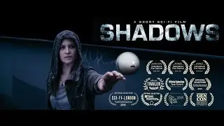 Shadows Short Film