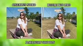 OnePlus Nord vs Redmi K20 Pro - Full Camera Comparision, OnePlus Nord Camera
