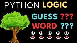 Lecture 4 : Learn Logic Building by Guessing Word | Find Maximum Number | Python 