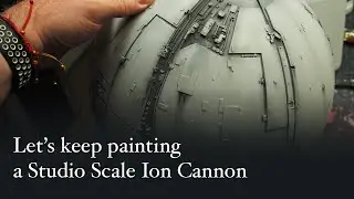 Реплика Studio Scale ILM Ионная пушка из &laquo;Звездных войн&raquo;&hellip; покраска продолжается!