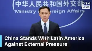 China Reaffirms Latin America and Caribbean as 
