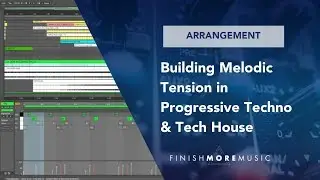 Ableton Arrangement Tutorial - Building Melodic Tension