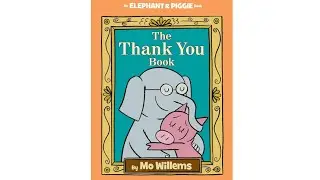 The Thank You book! 🐷🐘🙏🏻 #mowillems #booksforkids #storytimefun #kidsstorytime