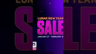 Lunar New Year Sale! Live in &ldquo;Epic Game&rdquo; Store