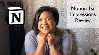Notion Productivity App - First Impression Review