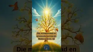 Die mosterdsaad en groeiende koninkryk. #bybel #bemoediging #christelikemotivering