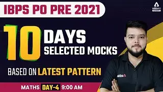 IBPS PO PRE 2021 | MATHS  | LATEST PATTERN MOCK #4