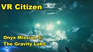Onyx Mission 6 - The Gravity Lab