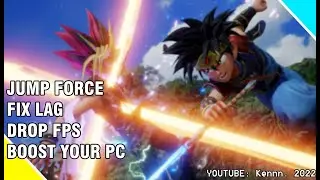 Fix Slow Motion / Drop Fps  Jumpforce Pc 2022  - LOW SPECS EXPERIENCE