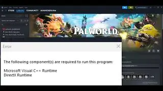 Fix Palworld 1.0 Microsoft Visual C++ Runtime/DirectX Runtime Error On PC