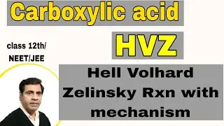 Hell Volhard Zelinsky Rxn with mechanism #51 | Class 12/ NEET/ IIT-JEE