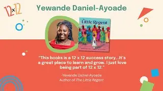 Yewande Daniel-Ayoade Shares How 12 x 12 Helped Bring Her Book to Life