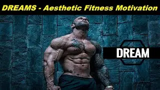 DREAMS - Aesthetic Fitness Motivation