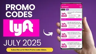 Lyft Promo Codes July 2025 (100% Working) | Get Free & Discounted Rides Now!