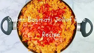 SUPER BASMATI JOLLOF RICE RECIPE