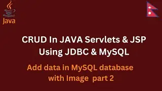 CRUD in Java Servlets and JSP Part- 2 | Add data in MySQL database
