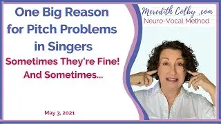 Healthy Singing|One Reason For Pitch Problems
