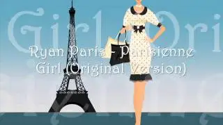 Ryan Paris - Parisienne Girl (Original Version by Vanello)