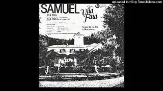 Samuel - Vila Faia