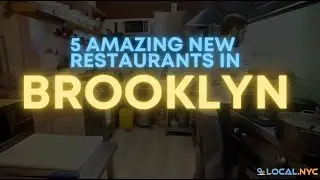 5 Amazing New Restaurants In Brooklyn