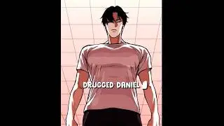 Drunk Daniel ❌ Drugged Daniel ✅ #lookism #edit #manhwa #lookismedit