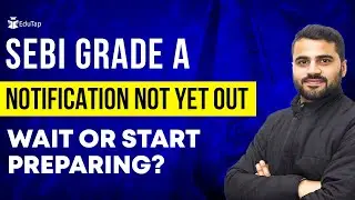 SEBI Grade A 2023 Preparation | SEBI Assistant Manager Recruitment | SEBI Grade A 2023 Notification