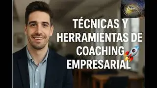 Coaching Empresarial: T&eacute;cnicas para Potenciar tu Equipo 🚀