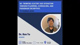 UT-ITE Seminar - Dr. Ran Tu