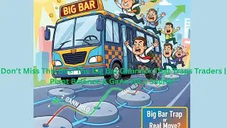 &laquo;Не пропустите этот автобус! Хитрость Big Bar, которая заманивает трейдеров в ловушку Pivot Balan...