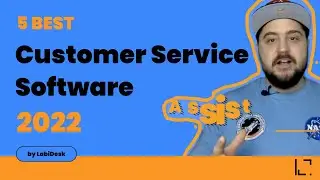 5 Best Customer Service Software Platforms by LabiDesk 💬