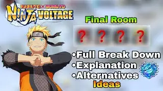 Full Final Room Breakdown✅️ | Explanation (Detail) + Shinobi Alternatives Ideas☆ | NxB Nv