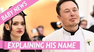 Grimes Explains Meaning Behind Her and Elon Musk&rsquo;s Newborn Son X &AElig; A 12&rsquo;s Name