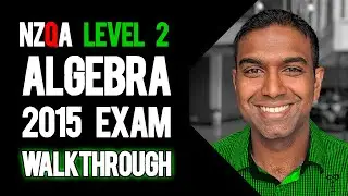 NCEA Level 2 Algebra 2015 NZQA Exam - Worked Answers