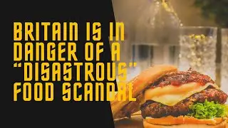 Brexit Food Safety, Fraudulent Meat Could Be On Your Plate