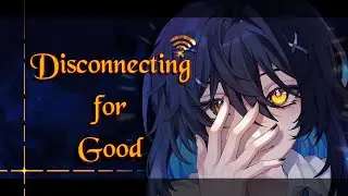 Disconnecting for Good - Kumohead [Solaria] [Original]