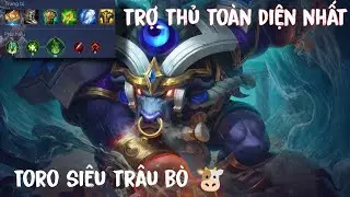 Toro liệu c&ograve;n khoẻ kh&ocirc;ng? Support to&agrave;n diện nhất game!! 