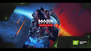 Geforce NOW | Mass Effect Legendary Edition | RTX 3080 Tier | 4K Game Play