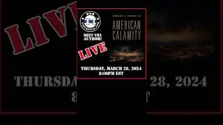 LIVE Meet American Calamity Author Edward Pocock III #author #calamity #shtf #prepping #selfdefense