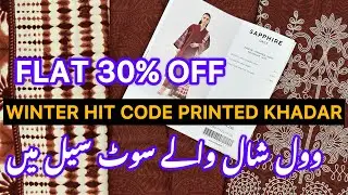 Sapphire Winter sale Flat 30% Off | Khadar 3p printed suite ki shopping 🥰🛍️ #wintersale  