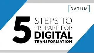 Digital Transformation Framework: 5 Steps to Success