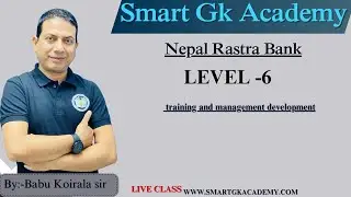 Nepal Rastra Bank || LEVEL -6|| training and management development|By:-Babu sir