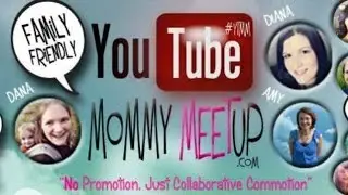 What is YouTube Mommy Meetup? #YTMM