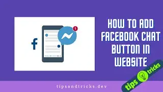 How to add Facebook Chat Button in Website within 10 Minute | Website Development Tips and Tricks