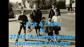 HISTORY:  Jack & Diane aus 27245 Scharringhausen - Gemeinde Kirchdorf bei Sulingen  60er Jahre