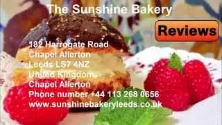 The Sunshine Bakery  REVIEWS, Leeds UK