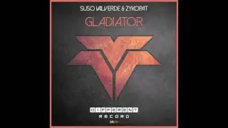 Suso Valverde & Zykopat - Gladiator