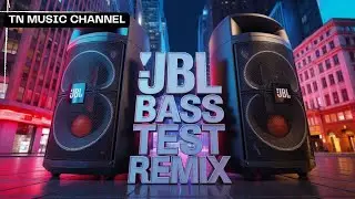 JBL BASS TEST REMIX 2026 💥 Bass Drop Challenge #Viral | TN MUSIC CHANNEL