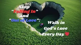Choose Love Daily: Reflect God&rsquo;s Heart in Every Action 🙏