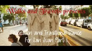Procession and Traditional Dance Sant Joan Part 1